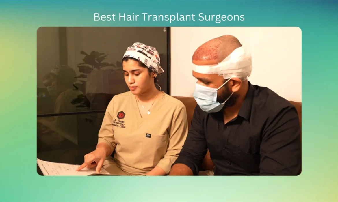 Best Hair Transplant Surgeons