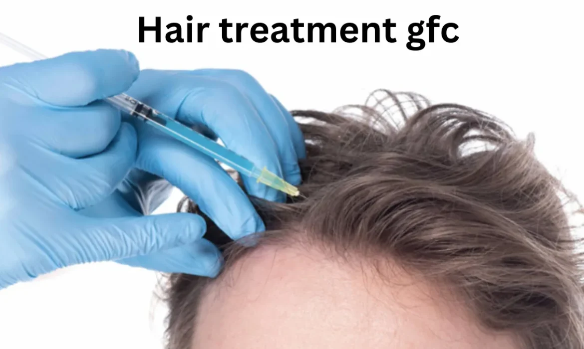 hair treatment gfc